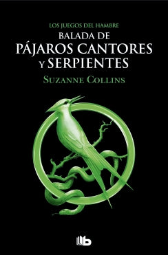 LOS JUEGOS DEL HAMBRE 4. BALADA DE PAJAROS CA NTORES Y SERPIENTES