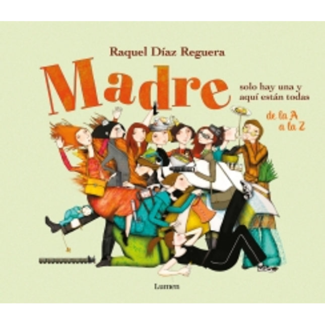 Madre solo hay una y aquí están todas