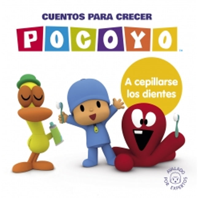 Pocoyo. A cepillarse los dientes. Cuentos para crecer