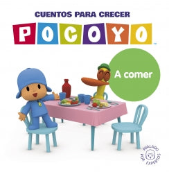 Pocoyo. A comer. Cuentos para crecer
