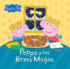Pepa pie. Pepa y los reyes magos