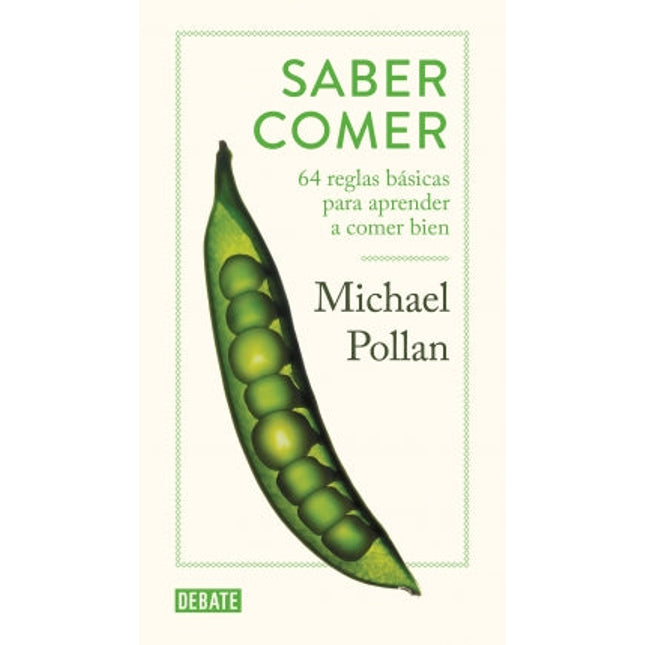 Saber comer: 64 reglas básicas para aprender a comer bien