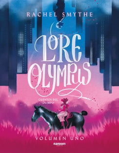LORE OLYMPUS. LIBRO 1