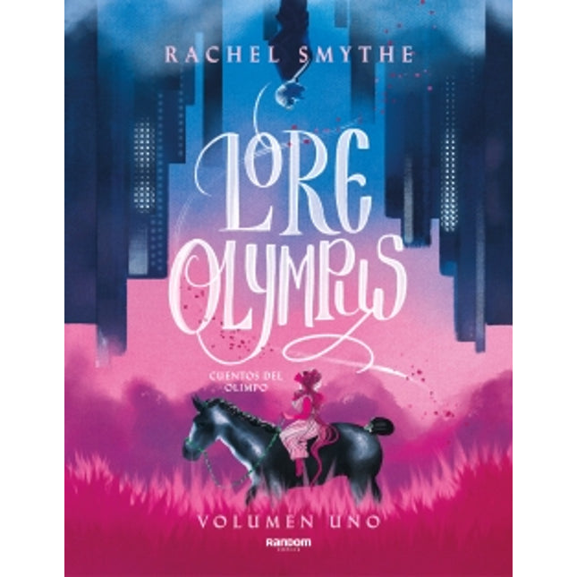 LORE OLYMPUS. LIBRO 1