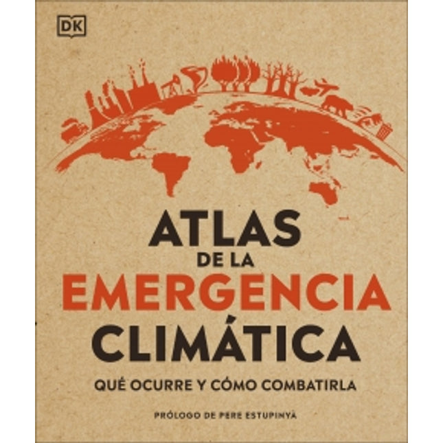 Atlas de la emergencia climática: qué ocurre y cómo combatirla
