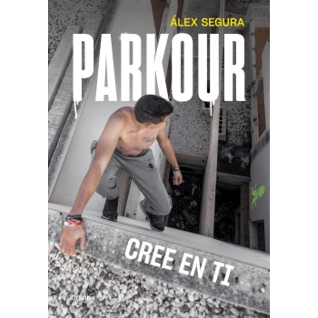 Parkour. Cree en ti
