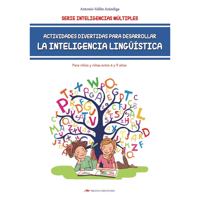 ACTIVIDADES DIVERTIDAS PARA DESARROLLAR LA IN TELIGENCIA LINGÜÍSTICA PARA NIÑOS DE 6 A 9