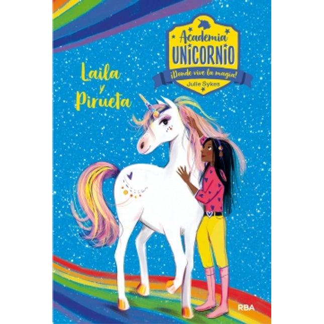 Academia unicornio 5. Layla y pirueta