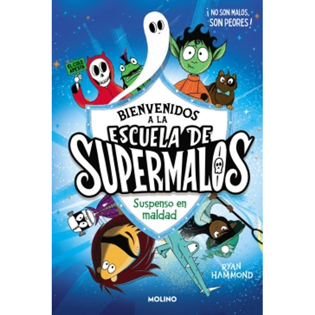 Escuela de supermalos 1. Suspenso en maldad