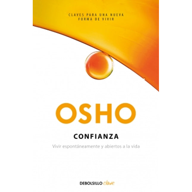 Confianza: vivir espontáneamente y abiertos a la vida