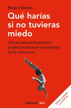 Qué harías sí no tuvieras miedo