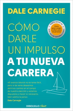 COMO DARLE UN IMPULSO A TU NUEVA CARRERA