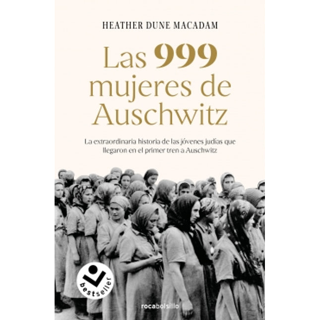 Las 999 mujeres de Auschwitz