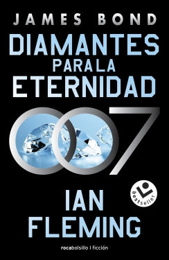 Diamantes para la eternidad 4.(james Bond 007 libro 4)