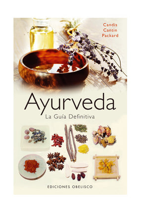 Ayurveda: la guía definitiva