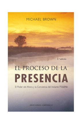 EL PROCESO DE LA PRESENCIA