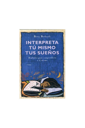 Interpreta tú mismo tus sueños