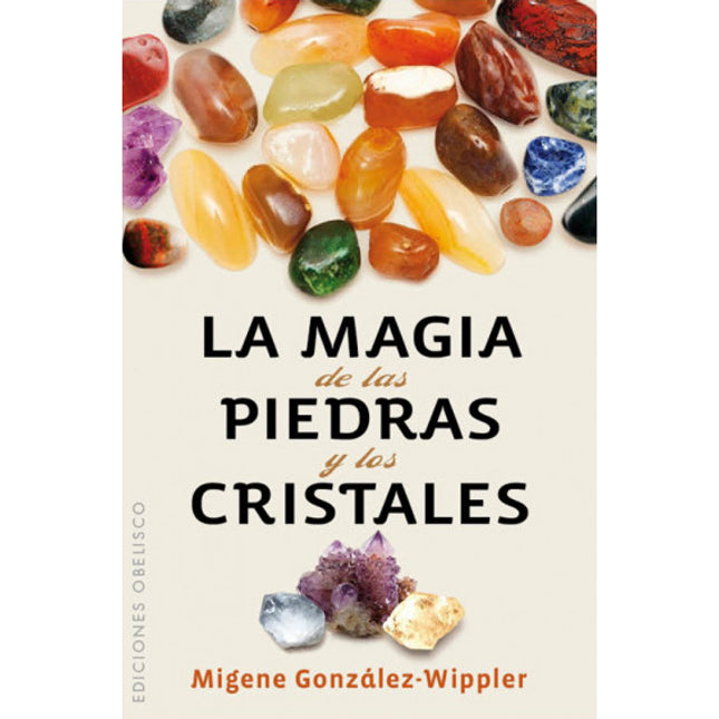 La magia de las piedras y los cristales