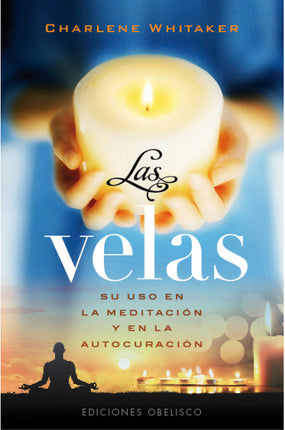 Las velas: su uso en la meditación y en la a- autocuración