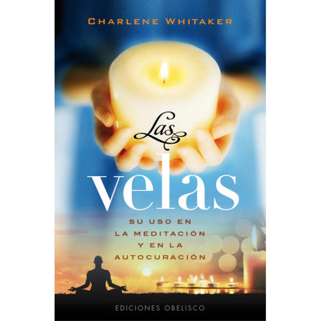 Las velas: su uso en la meditación y en la a- autocuración