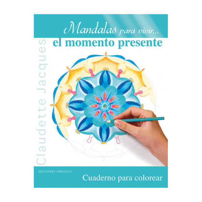 Mandalas para vivir el momento presente
