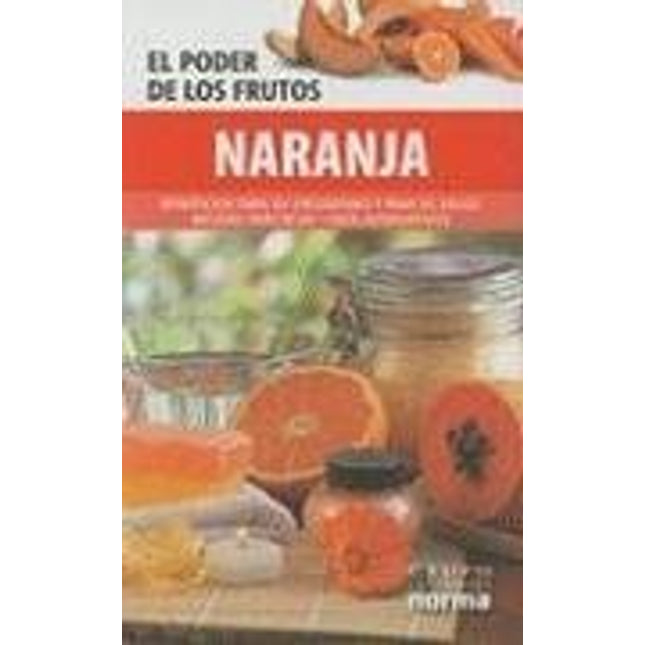 El poder de los frutos: naranja