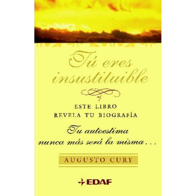 Tú eres insustituible