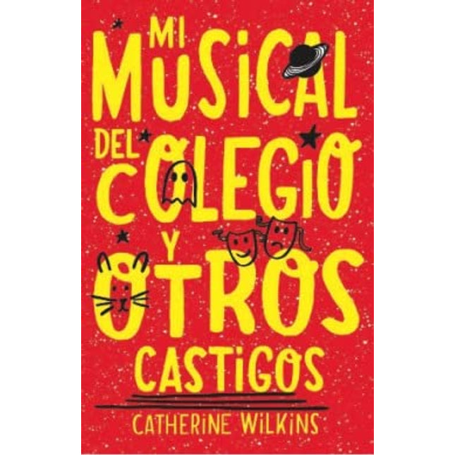 Mi musical del colegio y otros castigos