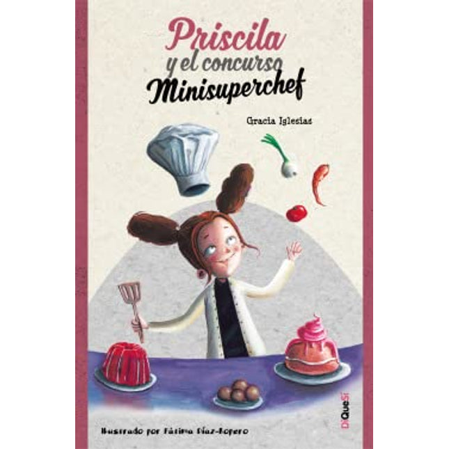 Priscila y el concurso minisuperchef