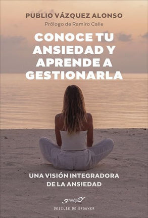 Conoce tu ansiedad y aprende a gestionarla