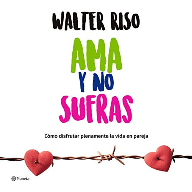 Ama y no sufras
