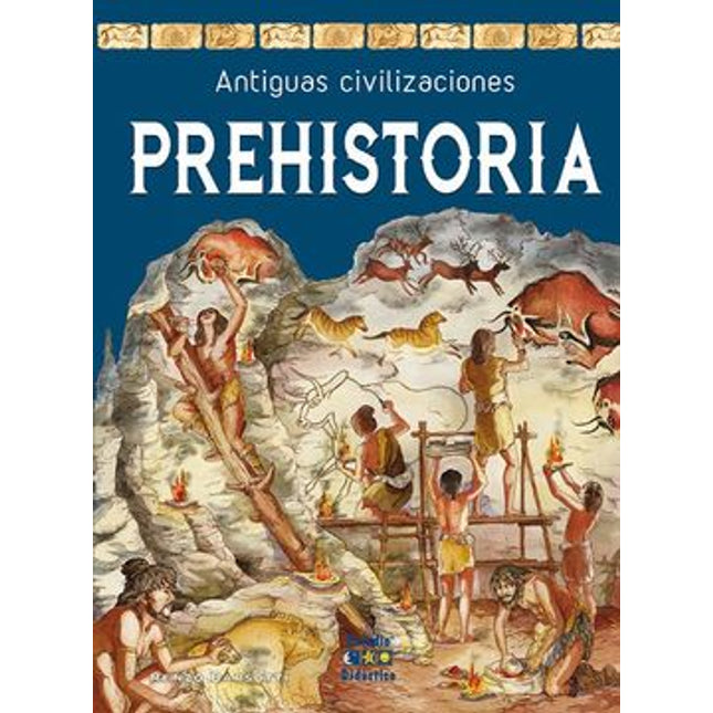 Antiguas civilizaciones: prehistoria