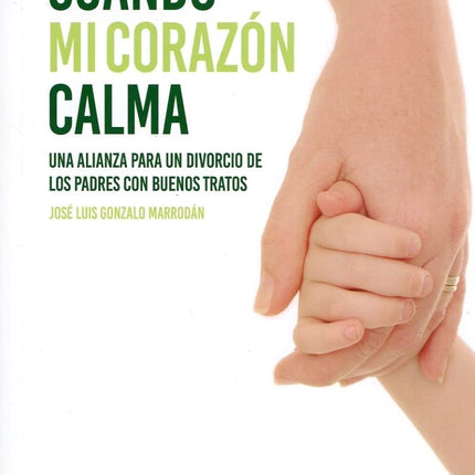 Cuándo mi corazón calma