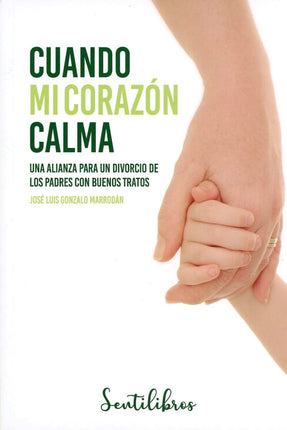 Cuándo mi corazón calma