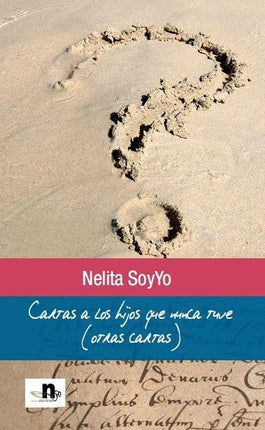 Cartas a los hijos qué nunca tuve