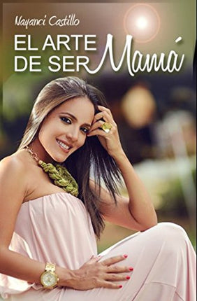 El arte de ser mamá