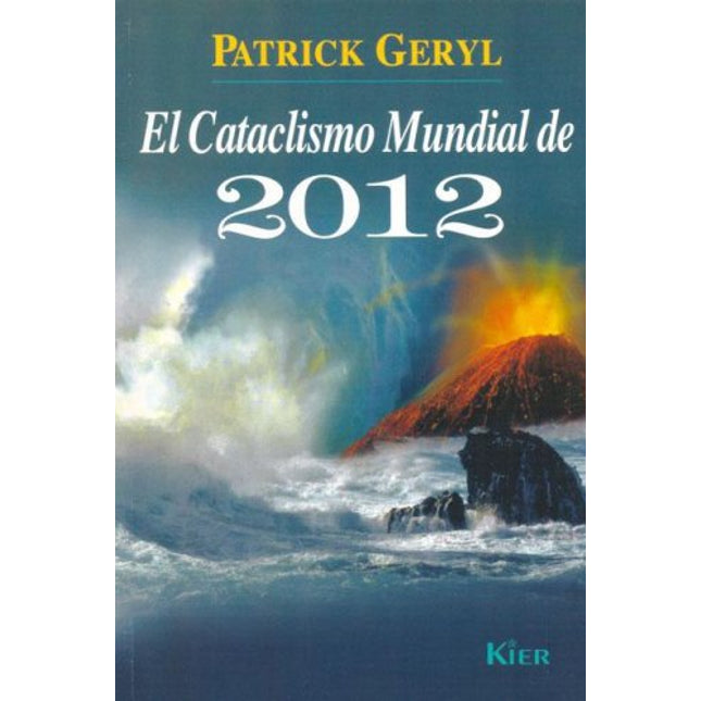 El cataclismo mundial del 2012