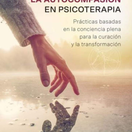 La autocompasión en psicoterapia