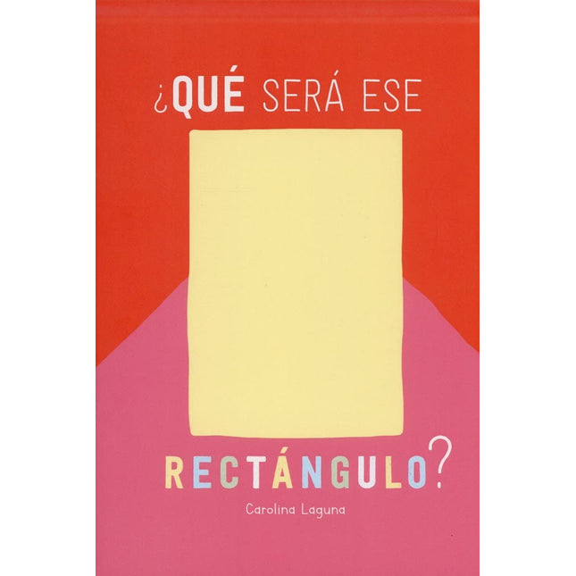¿Qué será ese rectángulo?