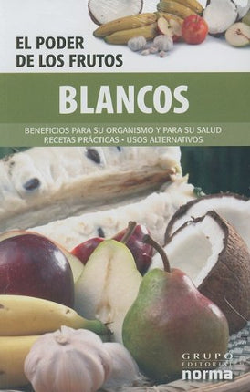 El poder de los frutos: blancos