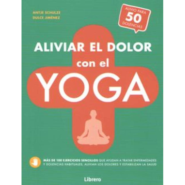 Aliviar el dolor con yoga