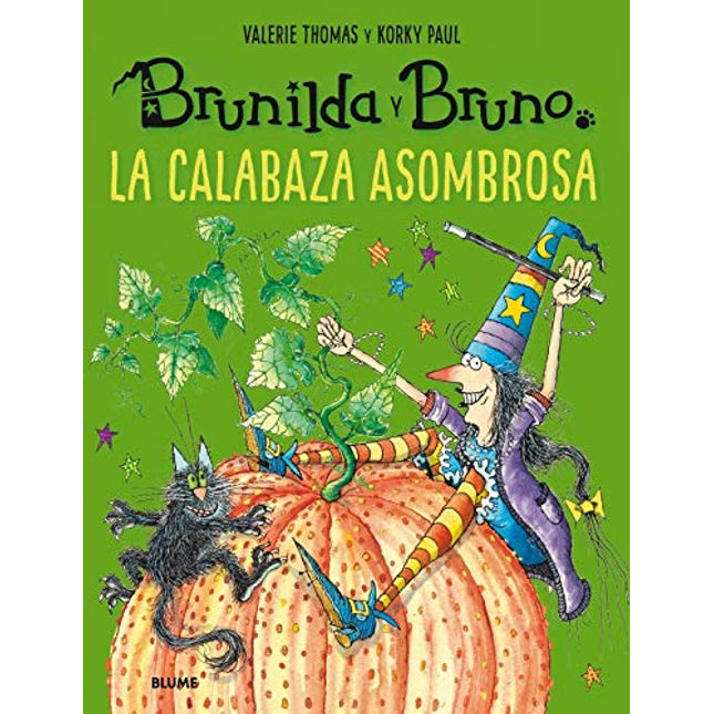 Brunilda y bruno. La calabaza asombrosa