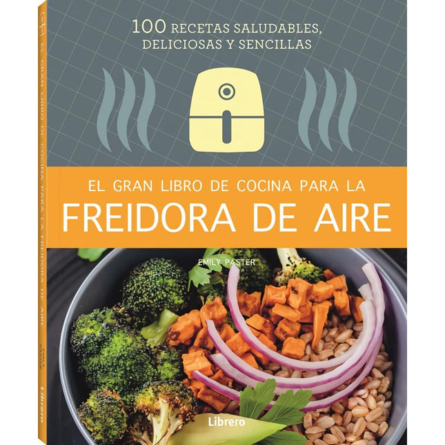 El gran libro de cocina freidora de aire