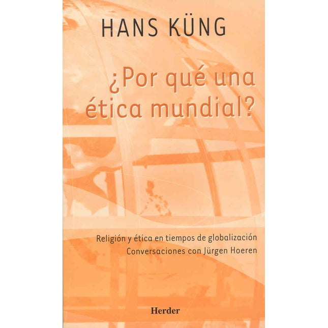 ¿Por qué una ética mundial?