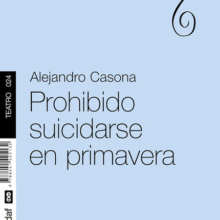 Prohibido suicidarse en primavera