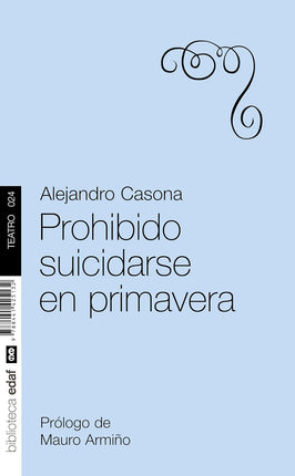 Prohibido suicidarse en primavera