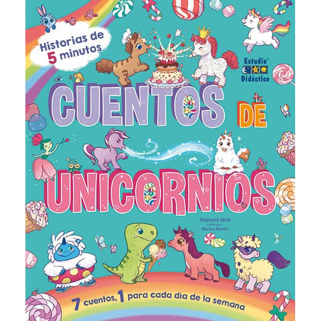 Historias de 5 minutos. Cuentos de unicornios