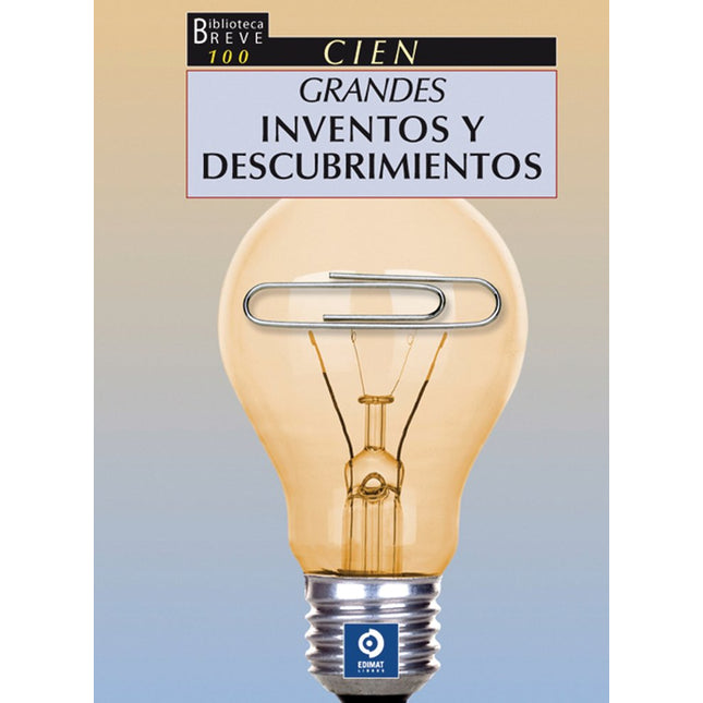 100 grandes inventos y descubrimientos