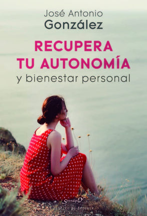 Recupera tu autonomía y bienestar personal