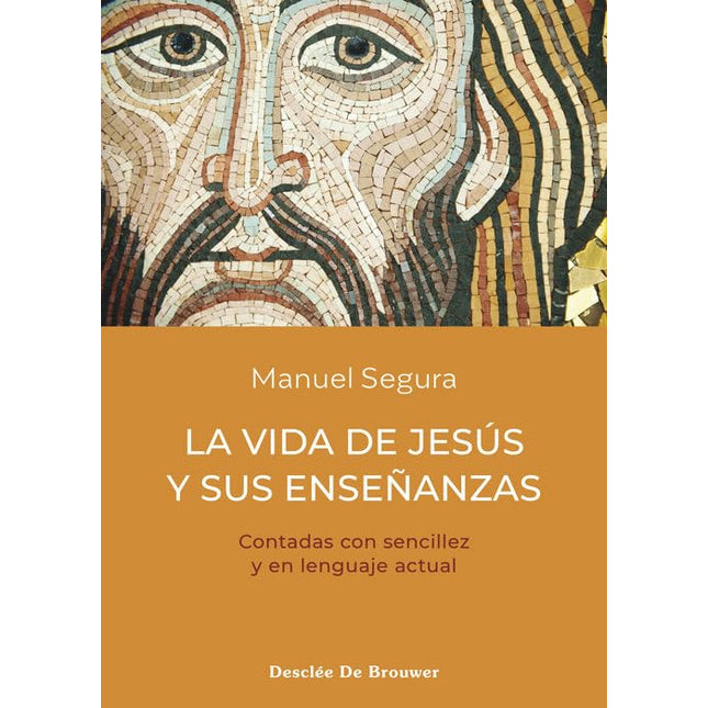 La vida de Jesús y sus enseñanzas